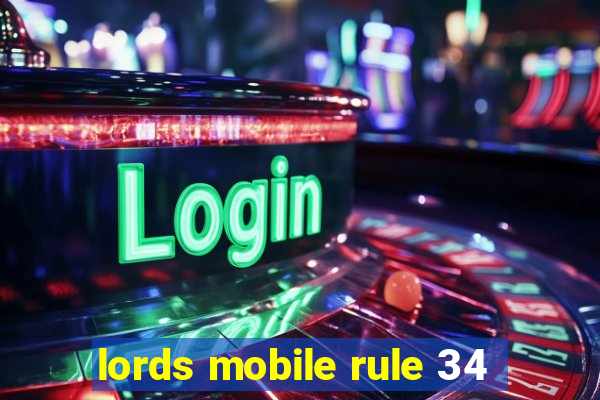 lords mobile rule 34